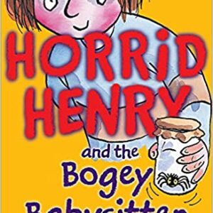 Horrid Henry and The Bogey Babysitter