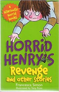 Horrid Henry's Revenge and other stories