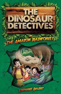 The Dinosaur Detectives - In The Amazon Rainforest